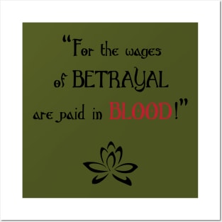 Black Lotus - Wages of Betrayal are paid in Blood Posters and Art